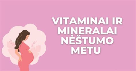 vitaminai nėštumo metu
