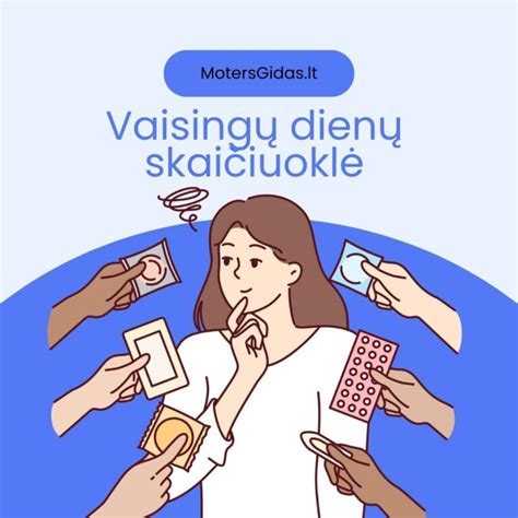 Vaisingų dienų skaičiuoklės pavyzdys