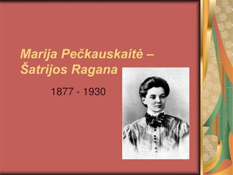 Marija Pečkauskaitė-Šatrijos Ragana